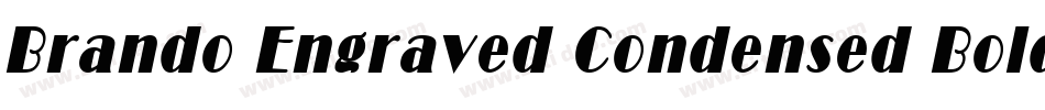 Brando Engraved Condensed Bold字体转换